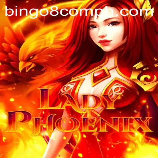 Exploring LadyPhoenix: The Alluring World of Bingo8 com's Latest Game